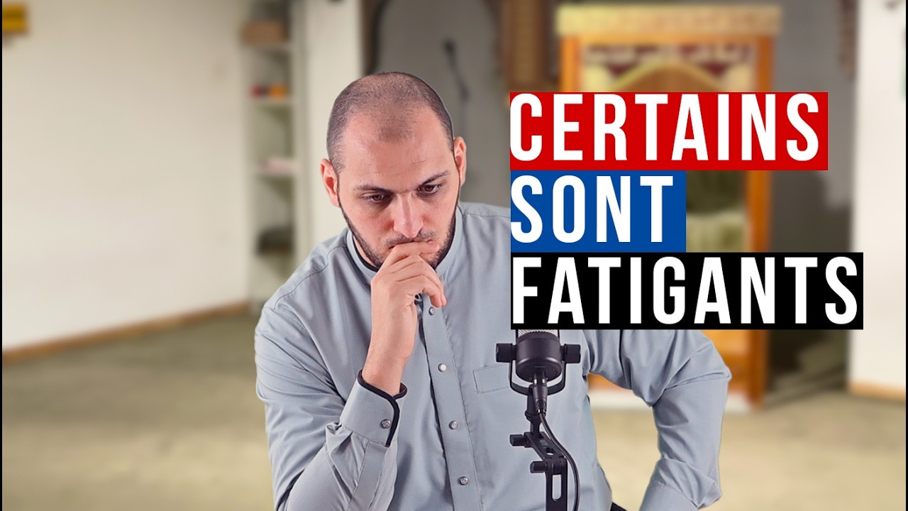 Certains sont fatigants