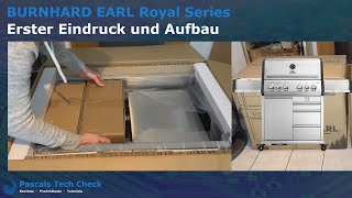 Aufbau Anleitung und Montage des BURNHARD EARL Royal Series 4-Brenner Gasgrills (Erster Eindruck)