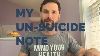 My Un-Suicide Note | What to do if I am suicidal or in mental health crisis.