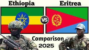 Ethiopia vs Eritrea Military Power Comparison 2025 | Eritrea vs Ethiopia military power 2025 