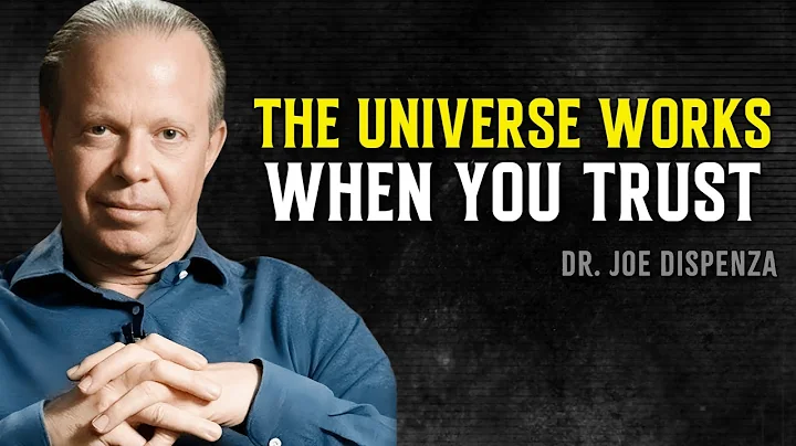 TRUST the Process and Let the Universe Do the Work - Joe Dispenza Motivational Speech