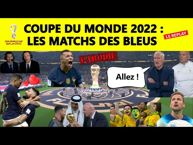 ⚽ Coupe du Monde 2022 de l'Équipe de France : le replay ▶️ (parodie) class=