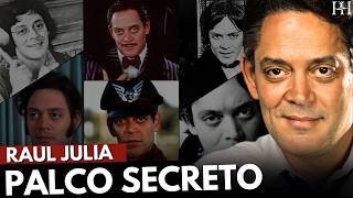 A Trajetória E Os Últimos Dias De Raul Julia