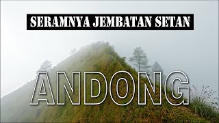 SERAMNYA JEMBATAN SETAN GN.ANDONG