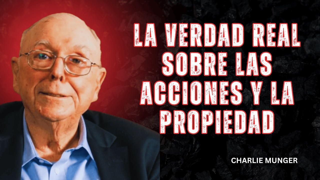 Acciones vs  Propiedades  La ventaja de la capitalización de la que nadie habla Charlie Munger