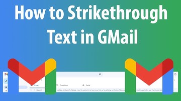 How to Strikethrough Text in GMail