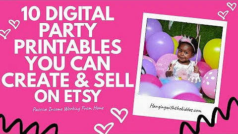 10 Digital Party Printables: Create & Sell on Etsy