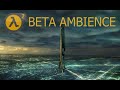 Half Life 2 Beta Inspired Ambience - Distant Citadel