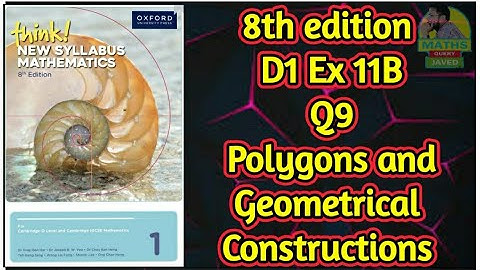Q9 || Ex-11B || D1-8th edition || Polygons and Geometrical constructions