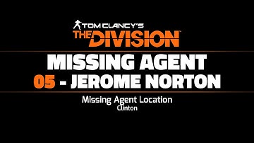 The Division - Missing Agent 05 Location - "Jerome Norton"