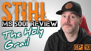 STIHL MS 500i REVIEW | What there is to love AND to hate about the chainsaw everyone wants | Ep: 10