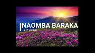 Naomba Baraka Lyrics - Mtakatifu Kizito Makaburi