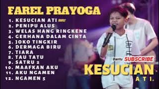 FAREL PRAYOGA II KESUCIAN HATI II TERBARU FULL ALBUM