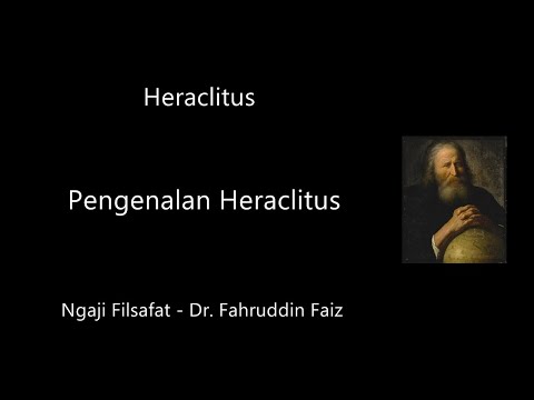 Video: Apa maksud Heraclitus ketika dia berkata Anda tidak bisa masuk ke sungai yang sama?
