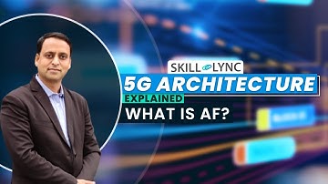 Application Function in 5G Core Networks (Ep.12) | AF | 5G Architecture Explained | Skill-Lync