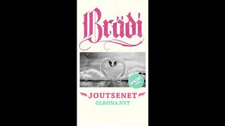 Brädi - Joutsenet (feat. Irina)