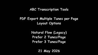 ABC Transcription Tools - PDF Export Multiple Tunes per Page Layout Options