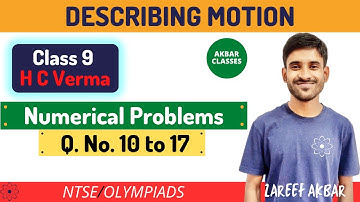 Class 9 HC Verma | Describing Motion | Numerical Problems | Q. No. 10 to 17