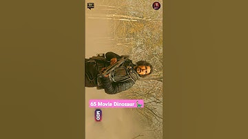 65 Movie || Dinosaur Movies 🦕|| [4K Edit] || Science Fiction || #65 #dinosaur #planet #monster #fyp