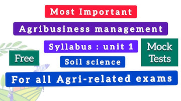 Agribusiness preparation - Soil Science MCQs For IBPS AFO, ICAR JRF, ASRB NET, UPCATET, NABARD..