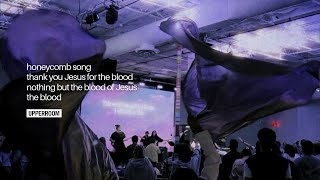 Honeycomb Song + Thank Tou Jesus For The Blood + Nothing But The Blood Of Jesus - UPPERROOM