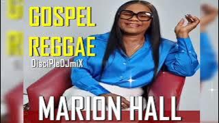 Best of Minister Marion Hall | DiscipleDJ Mix Apr 2023 | Gospel Reggae | Formerly Lady Saw