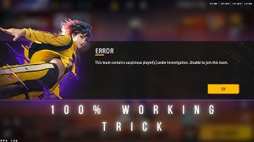 Team contains suspicious player(s)Under investigation . unable to join Problem solved Free Fire