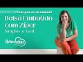 Bolso embutido com ziper | Aprenda como fazer de uma forma simples e fácil!