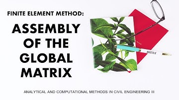 Finite Element Method: Assembly of Global Matrix