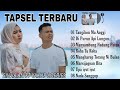 Lagu tapsel terbaru 2024  lagu tapsel terpopuler 2023 bikin baper  silvia an ft yakup loebies