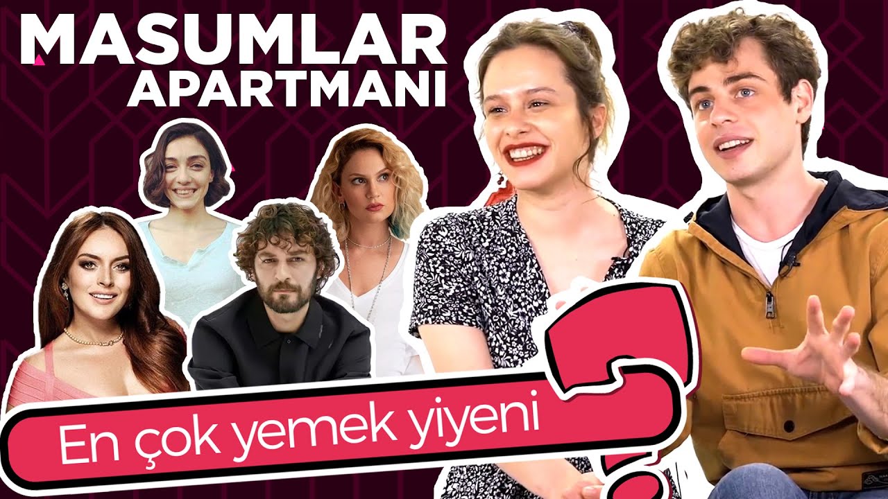 MASUMLAR APARTMANI’nın ENLERİ! Sette en çok gülme krizine giren? En titiz? En Anaç!