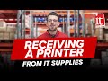 Receiving a printer from it supplies