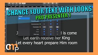 Working with Looks inside of Pro Presenter 7 and the action menu.