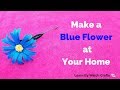 Make Blue Paper Flower at Your Home (DIY) | Learn By Watch Crafts