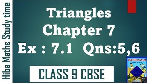 Cbse 9th maths chapter 7 exercise 7.1 question 5 - 6 Triangles Cbse maths solutions 