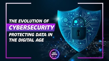 The Evolution of Cybersecurity: Protecting Data in the Digital Age