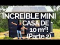 INCREÍBLE MINI CASA DE 10 M²! (PARTE 2) 🏡 - Tiny House, Minimalismo y Cero Desperdicio (Zero Waste)