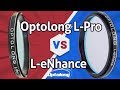 Filtro Optolong L-Pro VS L-eNhance: quale comprare?