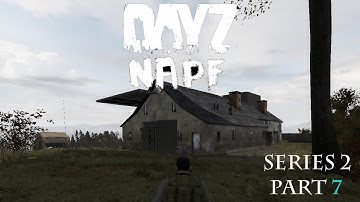 DayZ Epoch NAPF - Series 2 - Part 7 - Matches