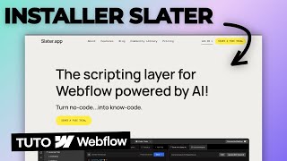 How to effectively integrate code into your Webflow site - Slater App