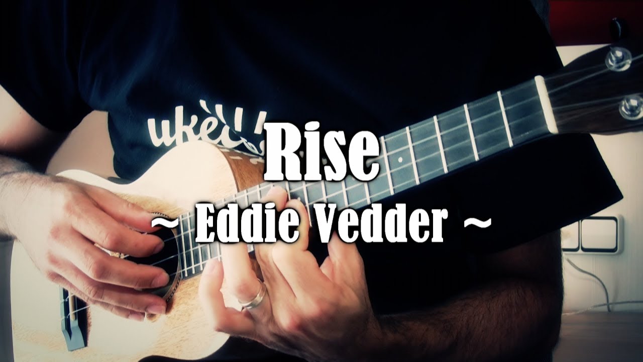 Rise - Eddie Vedder (UKULELE COVER)