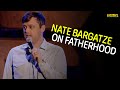 Nate Bargatze on Fatherhood