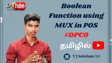 Boolean Function using MUX in POS || Full Explanation in tamil || DPCO || #VJ Solutions 2.0