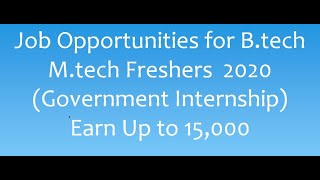 Job Opportunities for B.tech M.tech Freshers (Kerala Government Internship)
