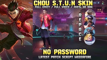 Update!!! Script skin Chou S.T.U.N• No password• New update• MediaFire•|| Mobile Legend Bang Bang