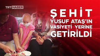 Şehidin vasiyeti yerine getirildi Resimi