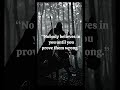 No Body Believes in you until you prove them wrong ll #ytshorts #motivation #quotes #mindset #life