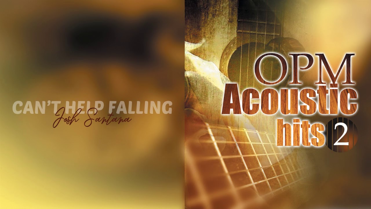 Josh Santana   Cant Help Falling Audio   OPM Acoustic Hits Vol 2