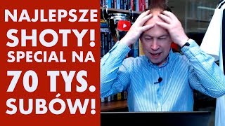 Najlepsze Shoty - Special Na 70 Tysięcy Subów