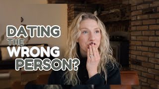 Are You Dating the Wrong Person? || 3 Tips to Stop Overthinking Every Relationship